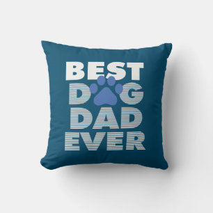 Father's Day Best Dog Dad Ever Cushion