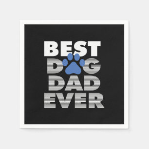 Father's Day Best Dog Dad Ever Napkin