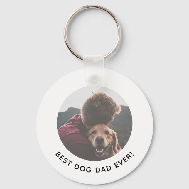 Father's Day Best Dog Dad Ever Your Photo Key Ring (Front)