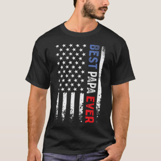 Father'S Day Best Papa Ever With Us American Flag T-Shirt