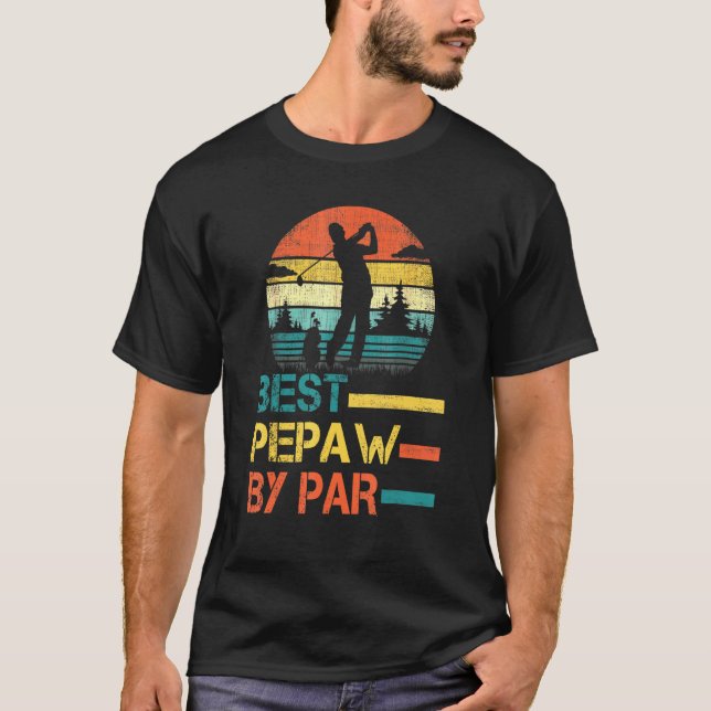 Fathers Day Best Pepaw By Par Golf For Dad Grandpa T-Shirt (Front)