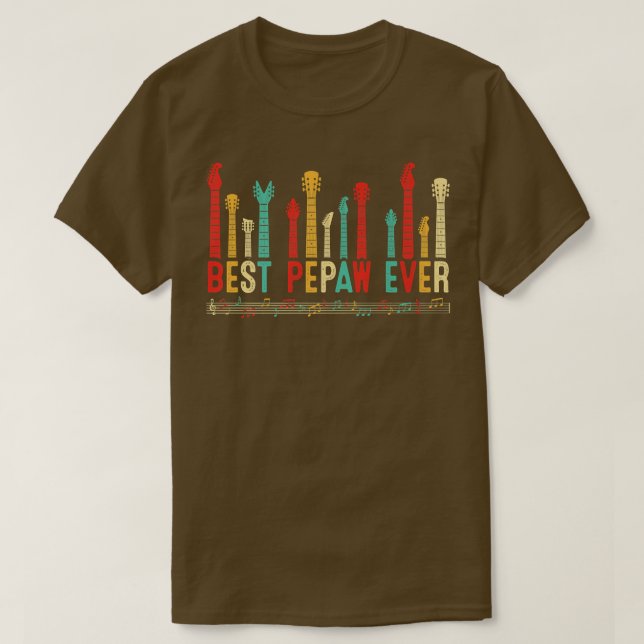 Fathers Day Best Pepaw Ever Guitar Lover Guitarist T-Shirt (Design Front)