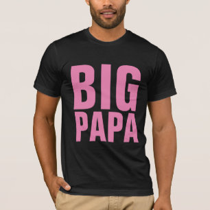 FATHER'S DAY BIG PAPA MENS DAD T-SHIRTS