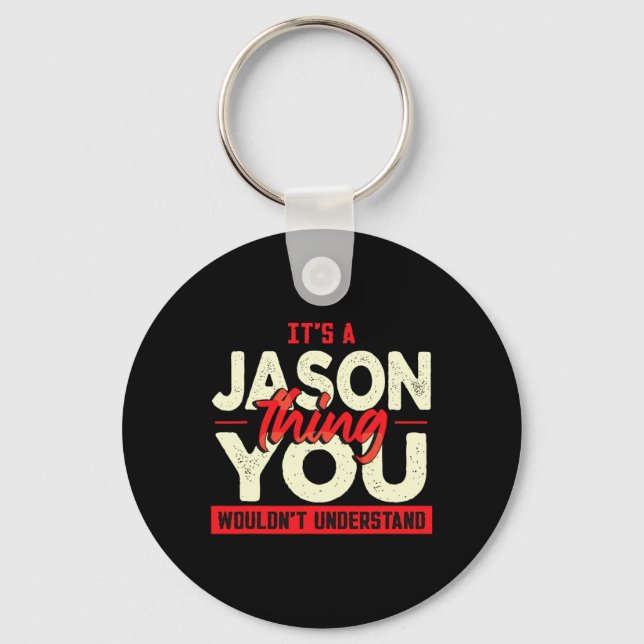 Fathers Day Birthday Name Jason  Key Ring (Front)