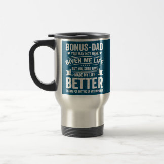 Father's Day Bonus Dad Gift From Daughter Son Travel Mug