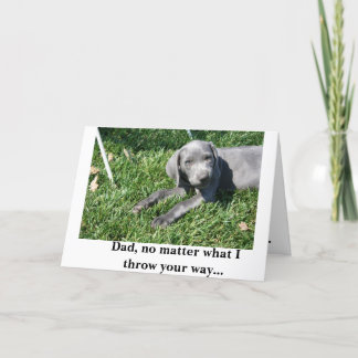 Father's Day Card: Weimaraner Card