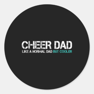 Fathers Day Cheer Dad Husband Cheerleader Dad Mens Classic Round Sticker