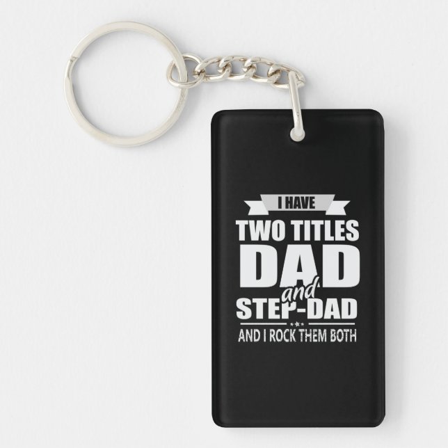 Father's Day Dad And Step Dad I Rock Them Key Ring (Front)