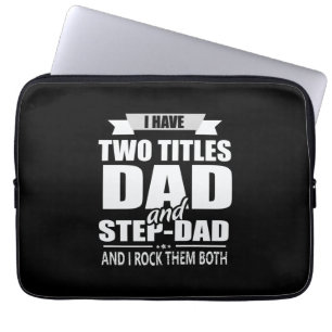 Father's Day Dad And Step Dad I Rock Them Laptop Sleeve