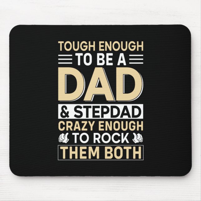 Father's Day Dad And Step Dad I Rock Them Mouse Pad (Front)