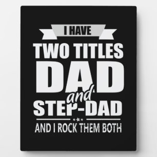 Father's Day Dad And Step Dad I Rock Them Plaque