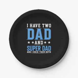 Father's Day Dad And Super Dad I Rock Them Paper Plate