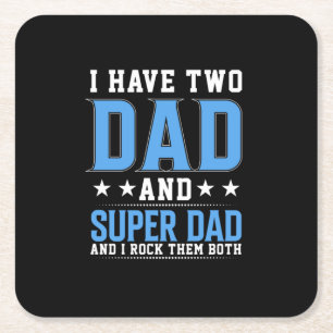 Father's Day Dad And Super Dad I Rock Them Square Paper Coaster