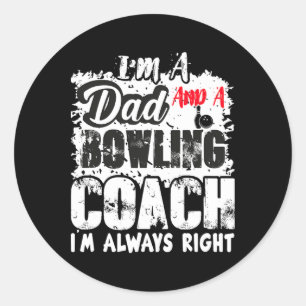 Fathers Day Dad Bowling Coach Best Coach Birthday Classic Round Sticker