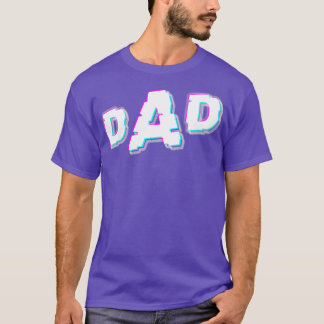 Fathers Day Dad Glitch No Background T-Shirt