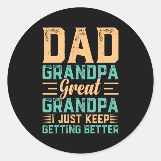 Fathers Day Dad Grandpa Great Grandpa Classic Round Sticker (Front)