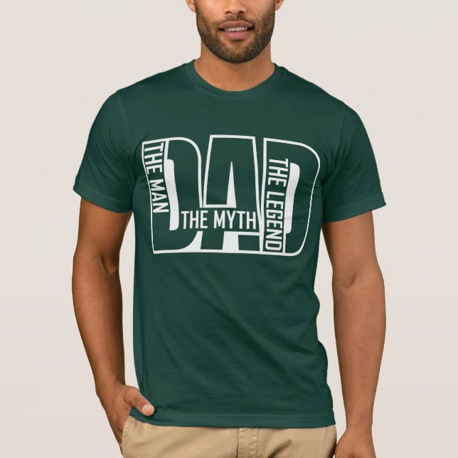 Father's Day/Dad Man Myth Legend T-Shirt (Front)