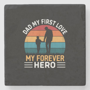Father's Day Dad My First Love Stone Coaster