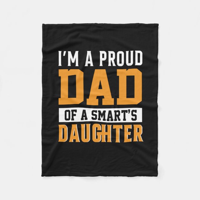 Father's Day Dad Of A Smart Daughter Fleece Blanket (Front)