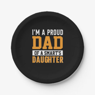 Father's Day Dad Of A Smart Daughter Paper Plate