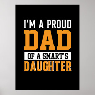Father's Day Dad Of A Smart Daughter Poster