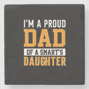 Father's Day Dad Of A Smart Daughter Stone Coaster