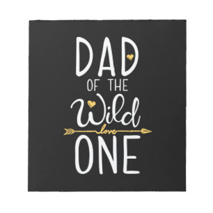 Father's Day Dad Of The Wild Love One Notepad