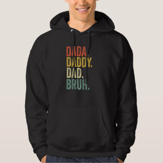 Father's Day Dada Daddy Dad Bruh 1 Hoodie