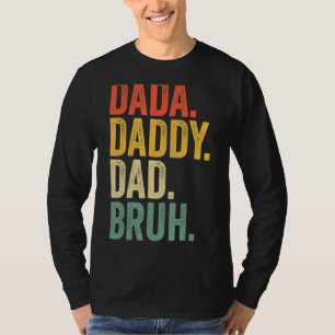 Father's Day Dada Daddy Dad Bruh Design Cool Dad 2 T-Shirt