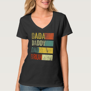 Father's Day Dada Daddy Dad Bruh Design Cool Dad 3 T-Shirt