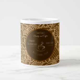 Fathers Day, Daddy and Coffee,Best Daddy Ever Gian Large Coffee Mug