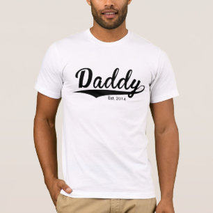 Father's Day - "Daddy Est. Add Year" T-Shirt