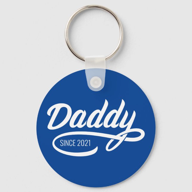Father's Day - Daddy Since… Key Ring (Front)