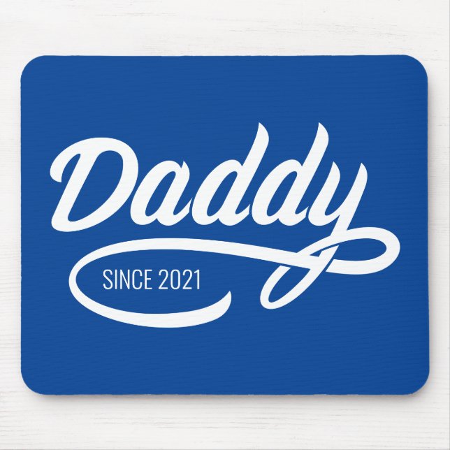 Father's Day - Daddy Since… Mouse Pad (Front)