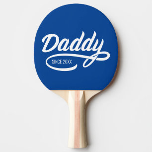 Father's Day - Daddy Since… Ping Pong Paddle