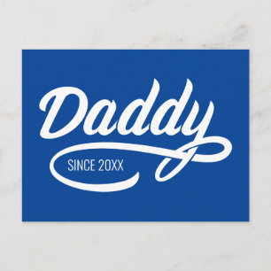 Father's Day - Daddy Since… Postcard