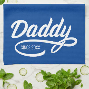 Father's Day - Daddy Since… Tea Towel
