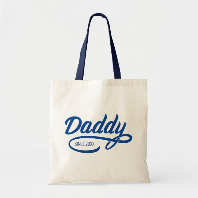 Father's Day - Daddy Since… Tote Bag (Front)