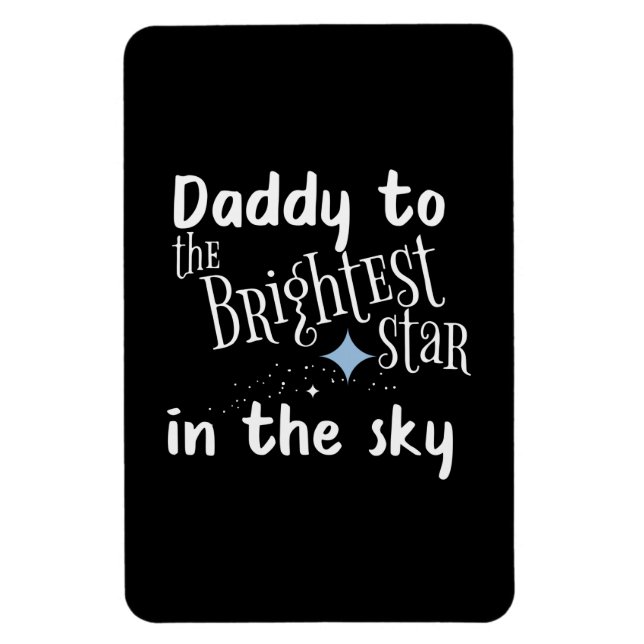 Father's Day Daddy To The Brightest Star Magnet (Vertical)