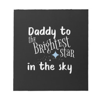 Father's Day Daddy To The Brightest Star Notepad