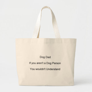 Father's Day Dog Dad Large Tote Bag