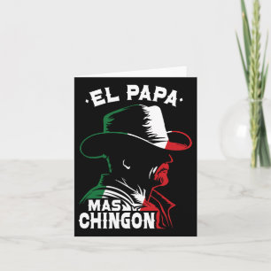 Fathers Day El Papa Mas Chingon Funny Mexican Dad  Card