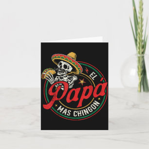 Fathers Day El Papa Mas Chingon Funny Mexican Dad Card