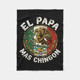 Fathers Day El Papa Mas Chingon Spanish Mexican Fleece Blanket