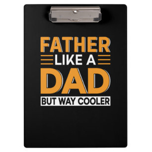 Father's Day Father Like A Dad Clipboard