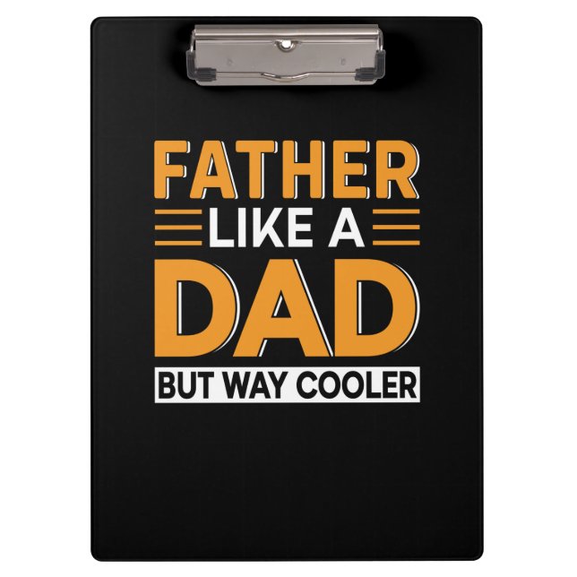 Father's Day Father Like A Dad Clipboard (Front)