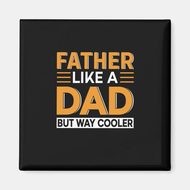 Father's Day Father Like A Dad Magnet (Front)