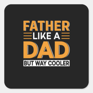 Father's Day Father Like A Dad Square Sticker