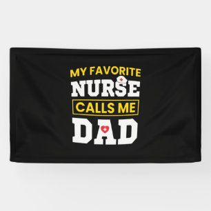 Father's Day Favourite Nurse Calls Me Dad Banner