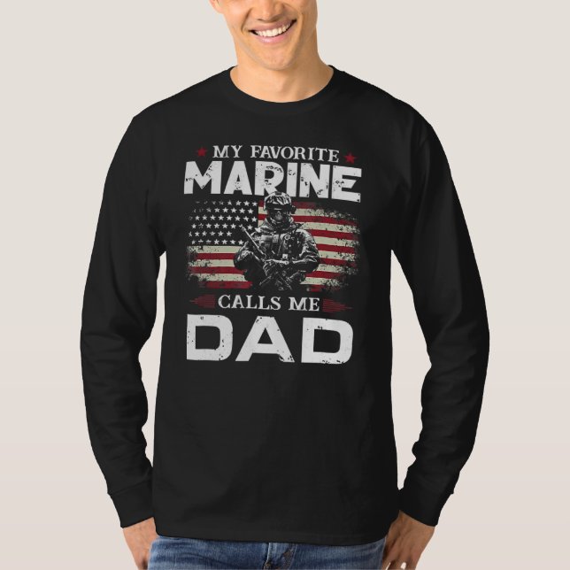 Father's Day Flag My Favourite Marine Calls Me Dad T-Shirt (Front)